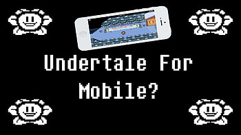 ON YOUR ! | {1} | Undertale Android - No Root HD wallpaper