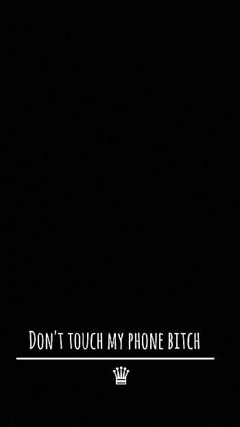 Dont Touch My Bitch, dont touch my , bitch HD phone wallpaper