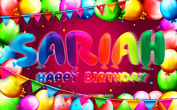 Happy Birtay Sariah, , colorful balloon frame, Sariah name, purple background, Sariah Happy Birtay, Sariah Birtay, popular american female names, Birtay concept, Sariah HD wallpaper