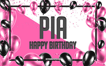 Happy Birtay Pia, Birtay Balloons Background, Pia, with names, Pia Happy Birtay, Pink Balloons Birtay Background, greeting card, Pia Birtay HD wallpaper