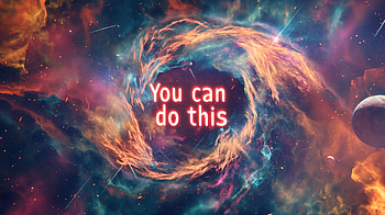 Motivational Cosmic - You Can Do This Inspiration, motivational, inspirational, you can do this HD wallpaper