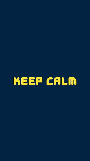 Words, Motivation, Calmness, Tranquillity, Inspiration, Keep Calm HD phone wallpaper