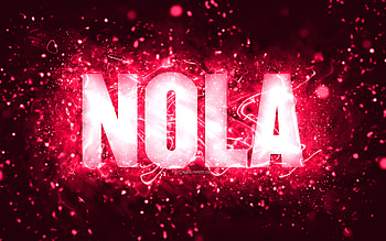Happy Birtay Nola, , pink neon lights, Nola name, creative, Nola Happy Birtay, Nola Birtay, popular american female names, with Nola name, Nola HD wallpaper