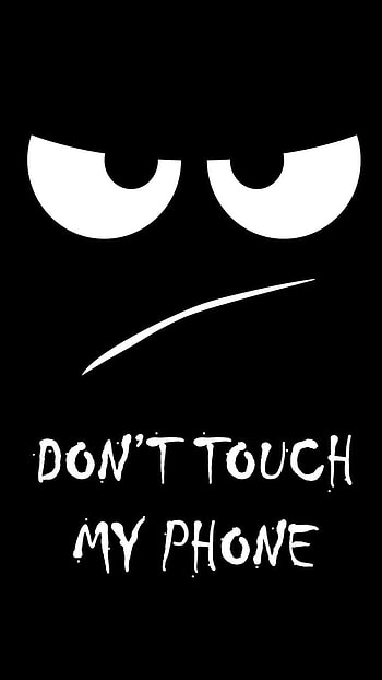 Dont Touch My It's Not Your Business, Black Background, dont touch my its not your business, angry face HD phone wallpaper