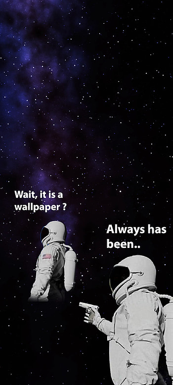 Always paper, meme, Funny, astronautes HD phone wallpaper