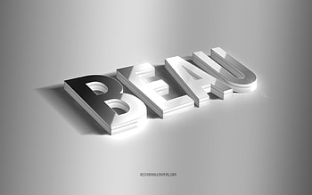 Beau, silver 3d art, gray background, with names, Beau name, Beau greeting card, 3d art, with Beau name HD wallpaper