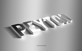 Peyton, silver 3d art, gray background, with names, Peyton name, Peyton greeting card, 3d art, with Peyton name HD wallpaper