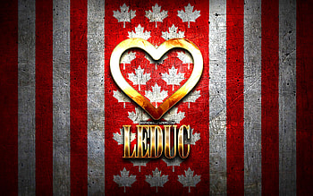 I Love Leduc, canadian cities, golden inscription, Day of Leduc, Canada, golden heart, Leduc with flag, Leduc, favorite cities, Love Leduc HD wallpaper