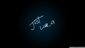Live Just live HD wallpaper