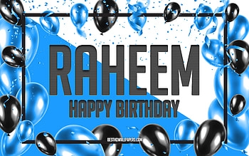 Happy Birtay Raheem, Birtay Balloons Background, Raheem, with names, Raheem Happy Birtay, Blue Balloons Birtay Background, Raheem Birtay HD wallpaper