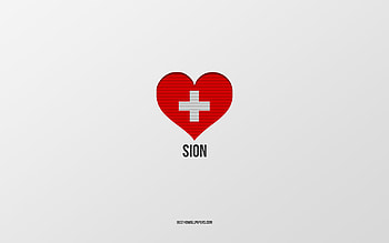 I Love Sion, Swiss cities, Day of Sion, gray background, Sion, Switzerland, Swiss flag heart, favorite cities, Love Sion HD wallpaper