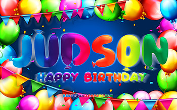 Happy Birtay Judson, , colorful balloon frame, Judson name, blue background, Judson Happy Birtay, Judson Birtay, popular american male names, Birtay concept, Judson HD wallpaper