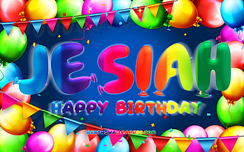 Happy Birtay Jesiah, , colorful balloon frame, Jesiah name, blue background, Jesiah Happy Birtay, Jesiah Birtay, popular american male names, Birtay concept, Jesiah HD wallpaper