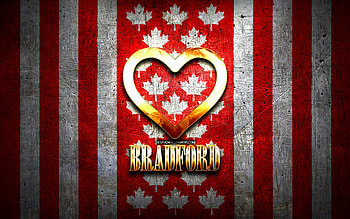 I Love Bradford, canadian cities, golden inscription, Day of Bradford, Canada, golden heart, Bradford with flag, Bradford, favorite cities, Love Bradford HD wallpaper