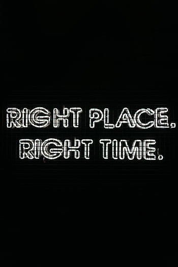 Glowing neon text on a black background saying 'Right Place. Right Time.' for motivation and inspiration. HD phone wallpaper