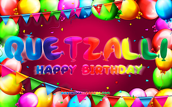 Happy Birtay Quetzalli, , colorful balloon frame, Quetzalli name, purple background, Quetzalli Happy Birtay, Quetzalli Birtay, popular mexican female names, Birtay concept, Quetzalli HD wallpaper