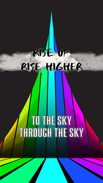 Rise Up Rise Higher HD phone wallpaper