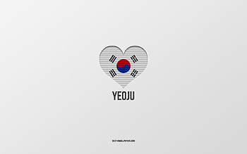 I Love Yeoju, South Korean cities, Day of Yeoju, gray background, Yeoju, South Korea, South Korean flag heart, favorite cities, Love Yeoju HD wallpaper