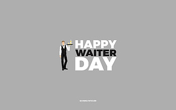 Happy Waiter Day, , gray background, Waiter profession, greeting card for Waiter, Waiter Day, congratulations, Waiter, Day of Waiter HD wallpaper