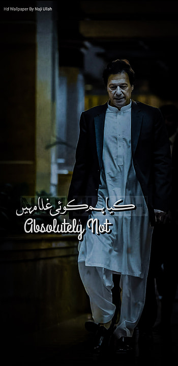 Pm Imran Khan, absolutely_not, prime_mimster_imran_khan, erupean_vs_imran_khan, imran_khan, pakistan, amarica_vs_imran_khan, imrankhan, pm_imran_khan, kiya_Hum_koi_ghulam_hein HD phone wallpaper