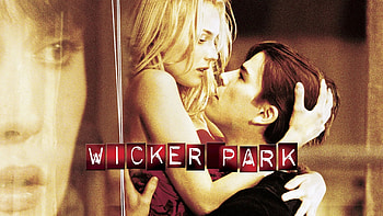 Wicker Park, Suspenseful thriller, Unraveling secrets, Compelling performances HD wallpaper