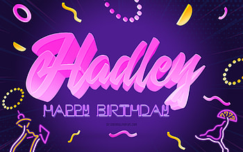 Happy Birtay Hadley, , Purple Party Background, Hadley, creative art, Happy Hadley birtay, Hadley name, Hadley Birtay, Birtay Party Background HD wallpaper