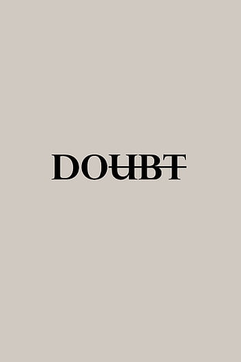 Simple minimalist poster with the word 'Doubt' in bold typography on a gray background. HD phone wallpaper