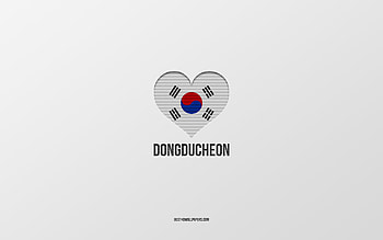 I Love Dongducheon, South Korean cities, Day of Dongducheon, gray background, Dongducheon, South Korea, South Korean flag heart, favorite cities, Love Dongducheon HD wallpaper