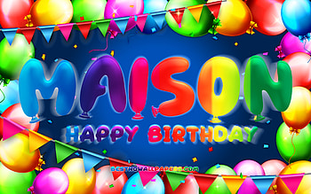 Happy Birtay Maison, , colorful balloon frame, Maison name, blue background, Maison Happy Birtay, Maison Birtay, popular american male names, Birtay concept, Maison HD wallpaper