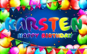 Happy Birtay Karsten, , colorful balloon frame, Karsten name, blue background, Karsten Happy Birtay, Karsten Birtay, popular german male names, Birtay concept, Karsten HD wallpaper