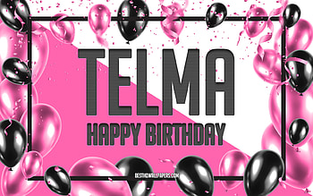 Happy Birtay Telma, Birtay Balloons Background, Telma, with names, Telma Happy Birtay, Pink Balloons Birtay Background, greeting card, Telma Birtay HD wallpaper