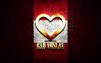 I Love Bad Voslau, austrian cities, golden inscription, Day of Bad Voslau, Austria, golden heart, Bad Voslau with flag, Bad Voslau, Cities of Austria, favorite cities, Love Bad Voslau HD wallpaper