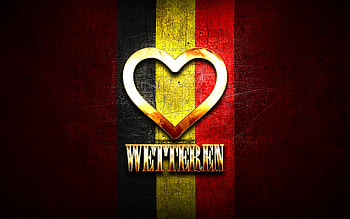 I Love Wetteren, belgian cities, golden inscription, Day of Wetteren, Belgium, golden heart, Wetteren with flag, Wetteren, Cities of Belgium, favorite cities, Love Wetteren HD wallpaper
