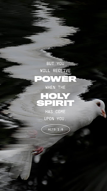 Acts 1:8, Holy Spirit, receive, Apostles, Bible, Spirit, upon, Jesus, fall, dove, decend, power, scripture, verse, God, Christ HD phone wallpaper