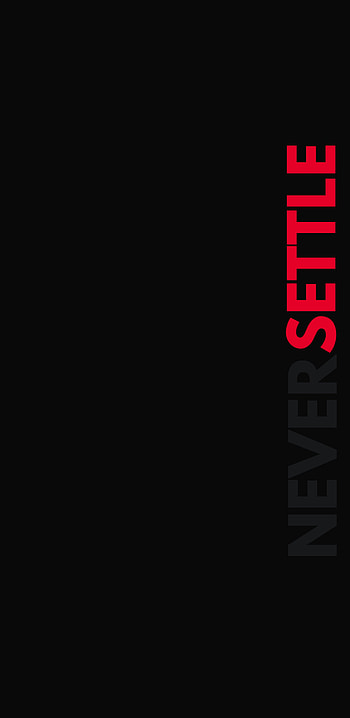 Never Settle oneplus, haselblade, oneplus6t, oneplus10, oneplus8pro, oneplus8t, oneplus7t, neversettle, oneplus9, onepluse7pro HD phone wallpaper