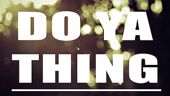 Do Your Thing, msg, typography, comments HD wallpaper