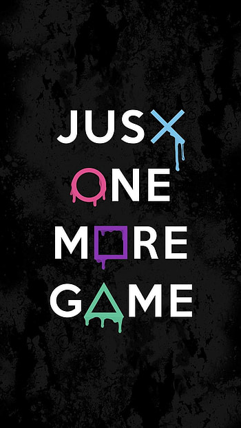 Just One More Game . Gamer quotes, Game , Gaming HD phone wallpaper