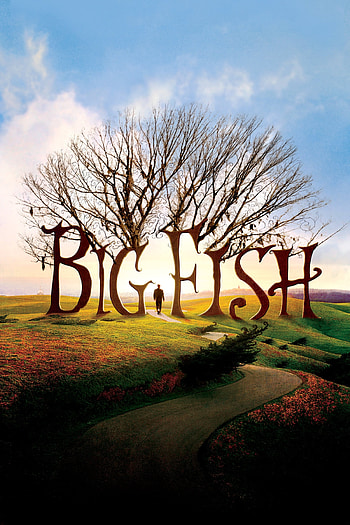 Big Fish 2003 posters, Imaginative storytelling, Quirky characters, Dream-like adventure HD phone wallpaper