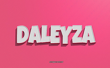 Daleyza, pink lines background, with names, Daleyza name, female names, Daleyza greeting card, line art, with Daleyza name HD wallpaper