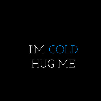 Love, Words, Inscription, Text, Cold, Embrace, Quote, Quotation HD wallpaper