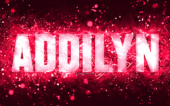 Happy Birtay Addilyn, , pink neon lights, Addilyn name, creative, Addilyn Happy Birtay, Addilyn Birtay, popular american female names, with Addilyn name, Addilyn HD wallpaper