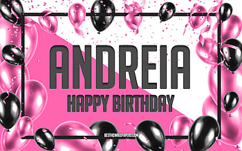 Happy Birtay Andreia, Birtay Balloons Background, Andreia, with names, Andreia Happy Birtay, Pink Balloons Birtay Background, greeting card, Andreia Birtay HD wallpaper