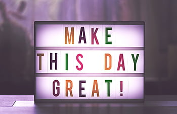 Inspirational sign displaying 'Make This Day Great' in colorful letters. HD wallpaper