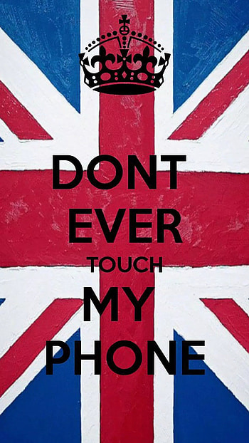 Dont Touch My Live, Don't Ever Touch My on England Flag, england flag, don't ever touch my HD phone wallpaper