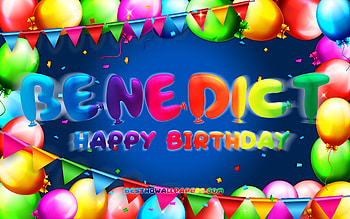 Happy Birtay Benedict, , colorful balloon frame, Benedict name, blue background, Benedict Happy Birtay, Benedict Birtay, popular american male names, Birtay concept, Benedict HD wallpaper