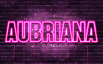 Aubriana, , with names, female names, Aubriana name, purple neon lights, Aubriana Birtay, Happy Birtay Aubriana, popular italian female names, with Aubriana name HD wallpaper
