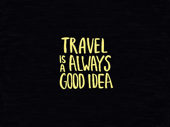 Words, Dark Background, Inscription, Motivation, Travels, Globetrotting HD wallpaper