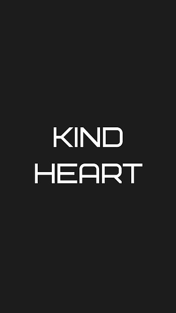 Words, Phrase, Inscription, Text, Heart, Kind HD phone wallpaper