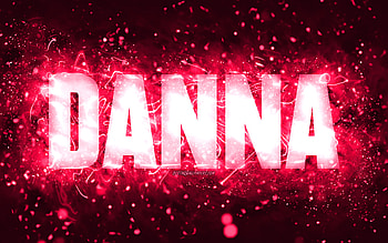 Happy Birtay Danna, , pink neon lights, Danna name, creative, Danna Happy Birtay, Danna Birtay, popular american female names, with Danna name, Danna HD wallpaper