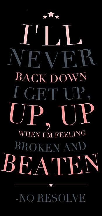 Never Back Down 1, rock, music, neverbackdown, noresolve, lyrics HD phone wallpaper